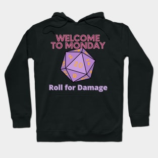 Welcome to Monday - Roll for Damage Hoodie